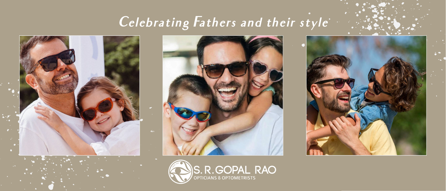 Father's Day at S.R.Gopal Rao Opticians and Optometrists