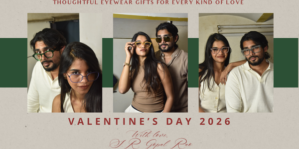 Valentine’s Day 2026: Thoughtful Eyewear Gifts for Every Kind of Love